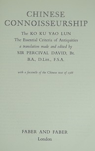 David, Percival - Chinese Connoisseurship. The Ko Ku Yao Lun. The Essential Criteria of Antiquities, a translation made and edited by Sir Percival David. 4to, original cloth binding in slightly chipped dust wrapper, Lond